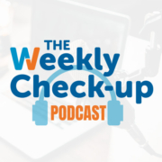 The Weekly Check-Up Podcast